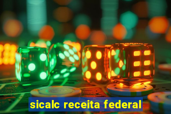 sicalc receita federal